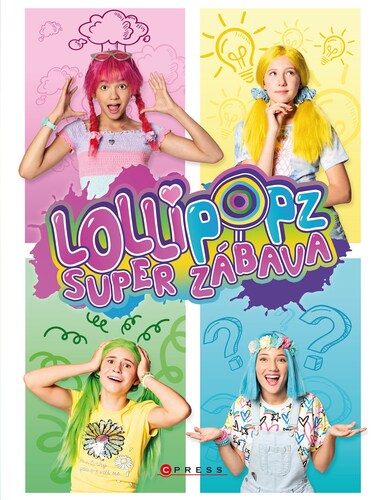 Lollipopz Super zábava