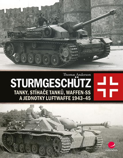 Sturmgeschütz - Tanky, stíhače tanků, Waffen-SS a jednotky Luftwaffe 1943-45