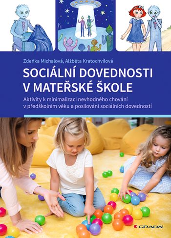 Sociální dovednosti v mateřské škole - Aktivity k minimalizaci nevhodného chování v předšk