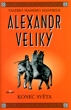 Alexandr Veliký – Konec světa