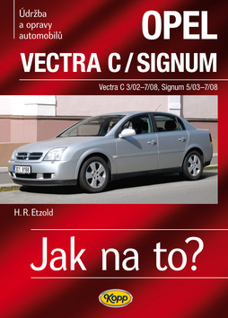 Jak na to ? Opel Vectra C/Signum