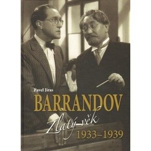 Barrandov - Zlatý věk 1933-1939