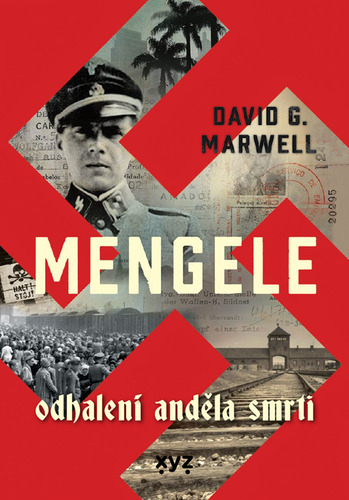 Mengele Odhalení Anděla smrti