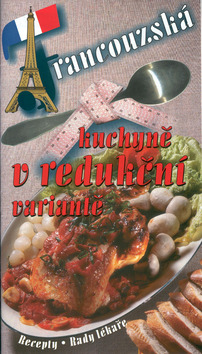 Francouzská kuchyně v redukční variantě
