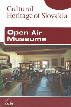 Open-Air Museums – Cultural Heritage of Slovakia